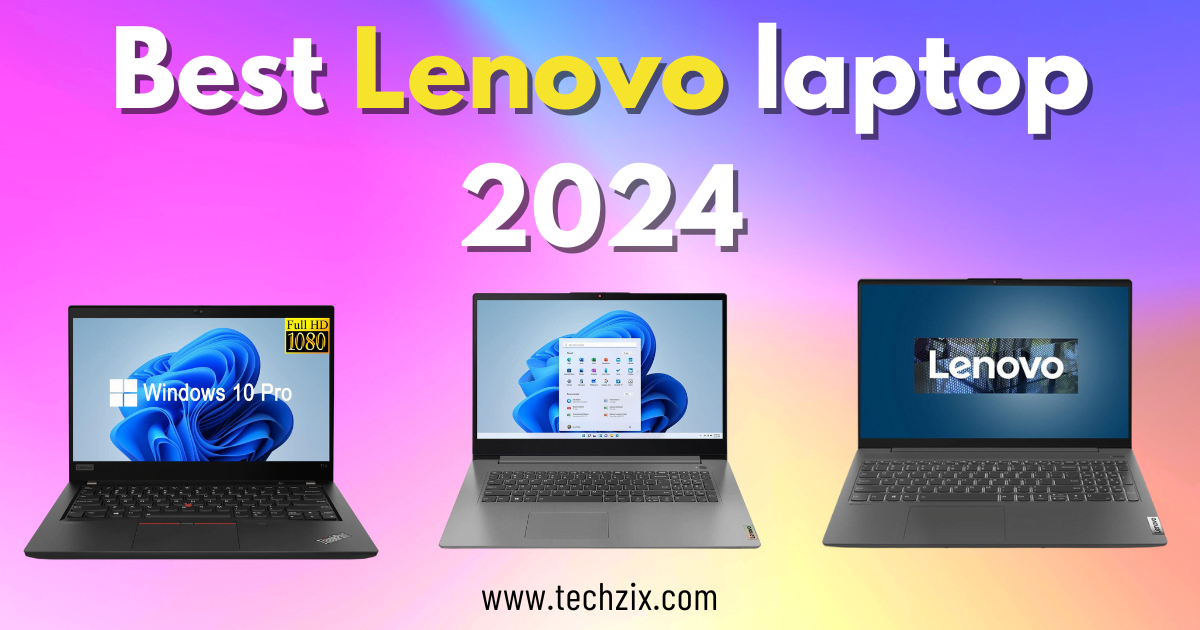 Best Lenovo Laptops for Personal Use in 2024