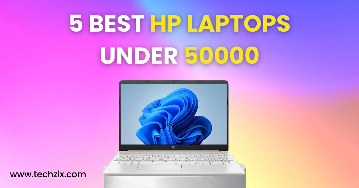 5 Best HP Laptops Under 50000